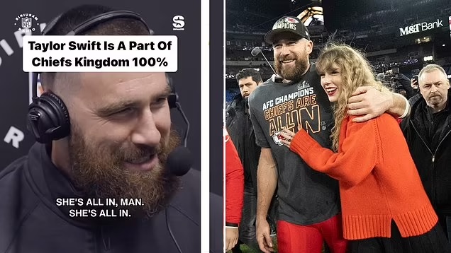 Travis Kelce Says Taylor Swift Is 'All in' and 'Part of Chiefs Kingdom' Ahead of next season