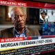 JUST IN: Hollywood Icon Morgan Freeman Confirmed Dead — The Final Moments Are Leaving Fans Heartbroken